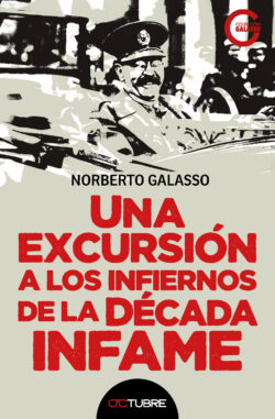 Tapa de Una excursión a los infiernos de la Década Infame, de Norberto Galasso